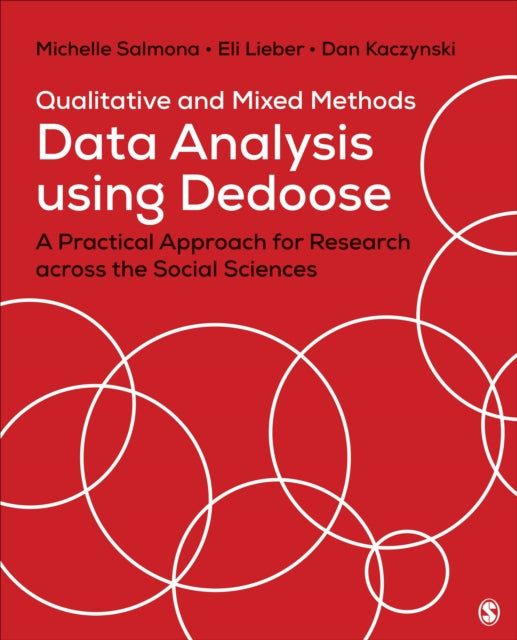 Book cover of: Qualitative and Mixed Methods Data Analysis Using Dedoose. By: Michelle Salmona