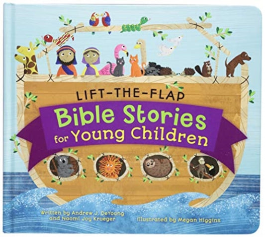 Book cover of: Lift-The-Flap Surprise Bible Stories. By: Andrew J. DeYoung