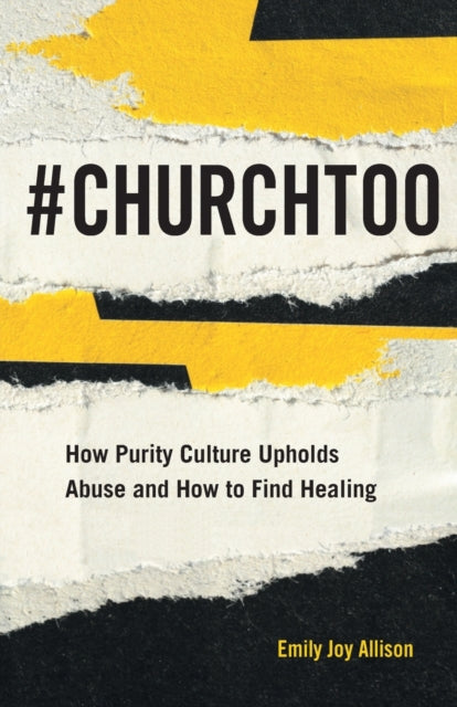 Book cover of: #ChurchToo. By: Emily Joy Allison