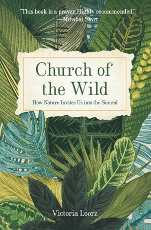 Church of the Wild, How Nature Invites Us into the Sacred
