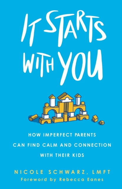 Book cover of: It Starts with You. By: Nicole Schwarz