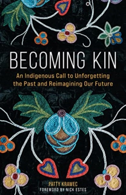 Book cover of: Becoming Kin. By: Patty Krawec