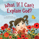 Book cover of: What If I Can't Explain God?. By: Jennifer Grant