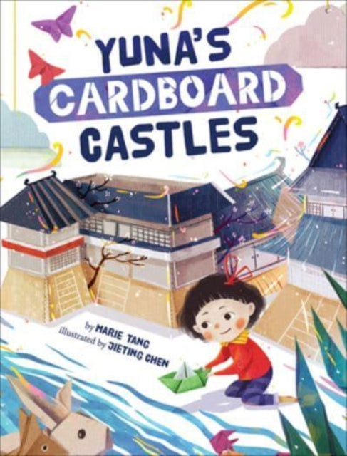 Book cover of: Yuna's Cardboard Castles. By: Marie Tang