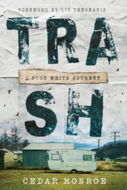 Book cover of: Trash. By: Cedar Monroe