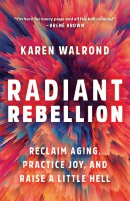 Book cover of: Radiant Rebellion. By: Karen Walrond