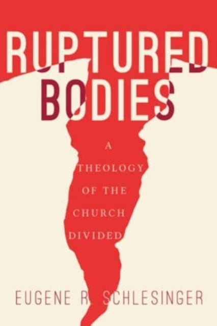 Book cover of: Ruptured Bodies. By: Eugene R. Schlesinger