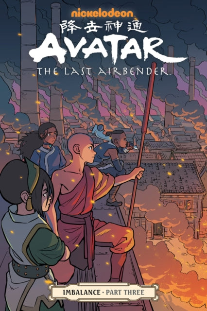 Book cover of: Avatar: The Last Airbender - Imbalance Part Three. By: Faith Erin Hicks