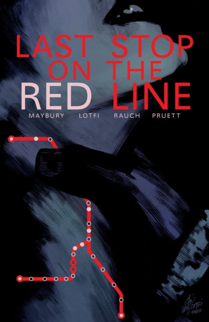 Book cover of: Last Stop on the Red Line. By: Paul Maybury