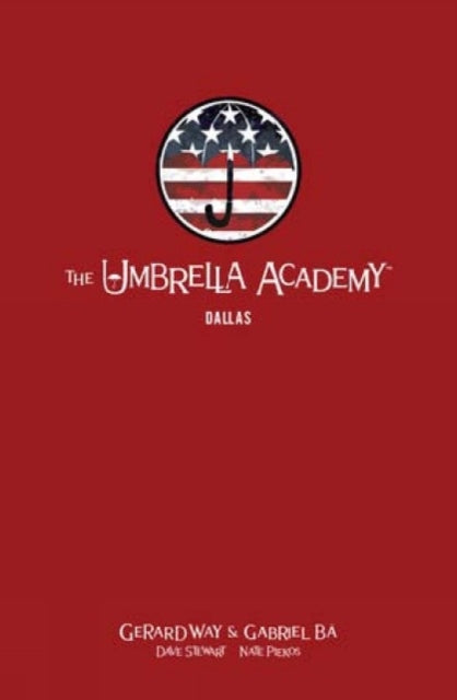 Book cover of: Umbrella Academy Library Editon Volume 2: Dallas
