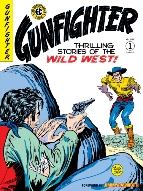 Book cover of: EC Archives: Gunfighter Volume 1. By: Gardner Fox