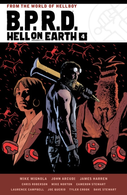 Book cover of: B.P.R.D. Hell on Earth Volume 4. By: Mike Mignola