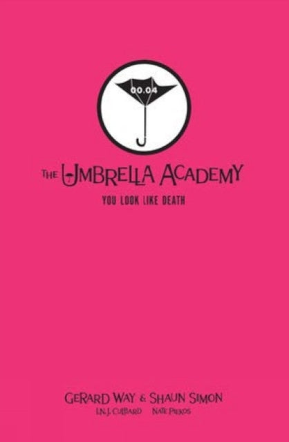 Book cover of: Tales from the Umbrella Academy: You Look Like Death Library Edition. By: Gerard Way