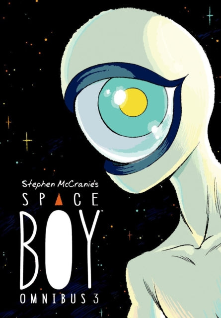 Book cover of: Stephen McCranie's Space Boy Omnibus Volume 3. By: Stephen McCranie