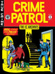 Book cover of: EC Archives: Crime Patrol Volume 1. By: Gardner Fox
