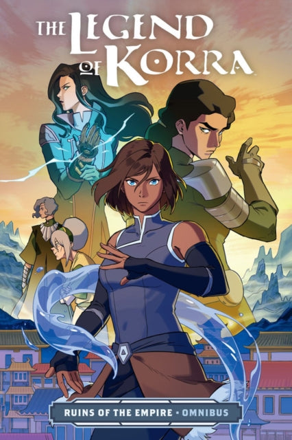 Book cover of: Legend of Korra: Ruins of the Empire Omnibus. By: Michael Dante DiMartino