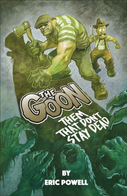 Book cover of: Goon: Them That Don't Stay Dead