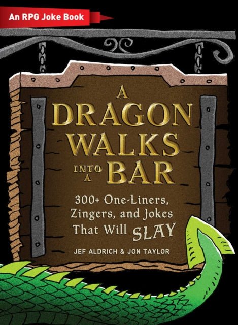 Book cover of: Dragon Walks Into a Bar. By: Jef Aldrich