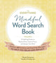 Book cover of: Everything Mindful Word Search Book, Volume 2. By: Charles Timmerman