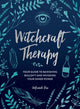 Book cover of: Witchcraft Therapy. By: Mandi Em