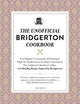 Book cover of: Unofficial Bridgerton Cookbook. By: Lex Taylor