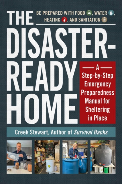 Book cover of: Disaster-Ready Home. By: Creek Stewart