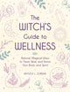 Book cover of: Witch's Guide to Wellness. By: Krystle L. Jordan