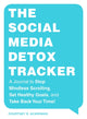 Book cover of: Social Media Detox Tracker. By: Courtney E. Ackerman