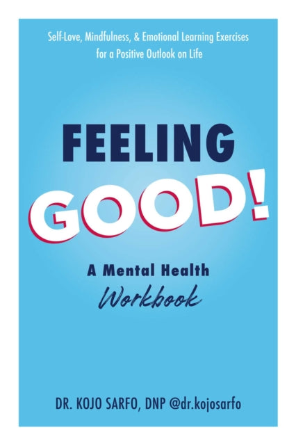 Book cover of: Feeling Good!. By: Kojo Sarfo