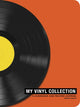 Book cover of: My Vinyl Collection. By: Jenna Miles