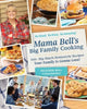 Book cover of: Mama Bell's Big Family Cooking