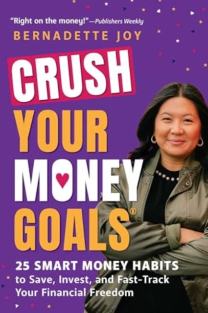 Book cover of: CRUSH Your Money Goals