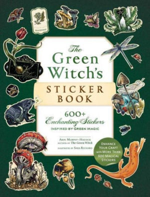 Green Witch's Sticker Book, 600+ Enchanting Stickers Inspired by Green Magic
