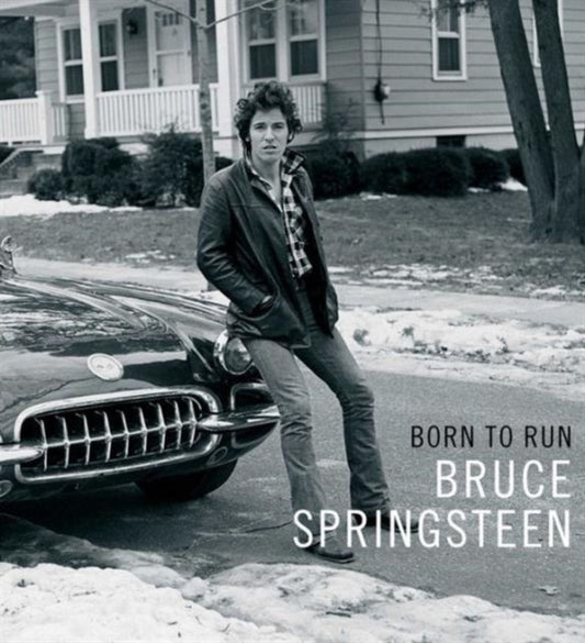 Book cover of: Born to Run. By: Bruce Springsteen
