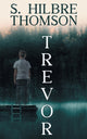 Book cover of: Trevor. By: S. Hilbre Thomson
