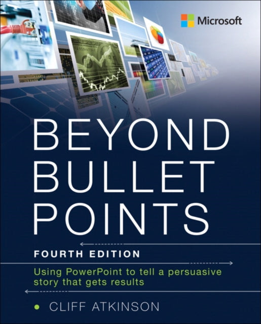 Book cover of: Beyond Bullet Points. By: Cliff Atkinson
