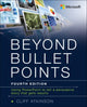 Book cover of: Beyond Bullet Points. By: Cliff Atkinson