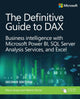 Definitive Guide to DAX, The, Business intelligence for Microsoft Power BI, SQL Server Analysis Services, and Excel 9781509306978 Marco Russo