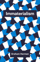 Book cover of: Immaterialism. By: Graham Harman