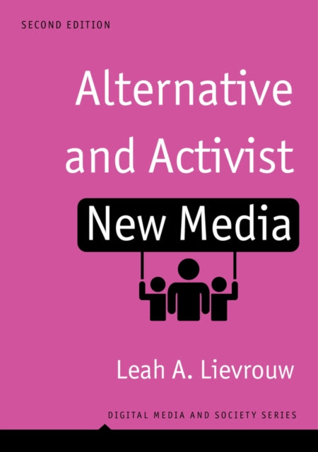 Book cover of: Alternative and Activist New Media. By: Lievrouw