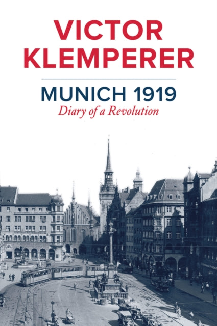 Book cover of: Munich 1919. By: Victor Klemperer