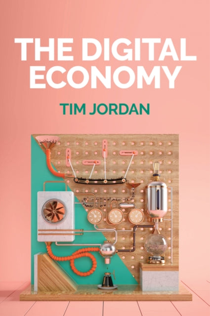Book cover of: Digital Economy. By: Tim Jordan