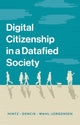 Book cover of: Digital Citizenship in a Datafied Society. By: Arne Hintz