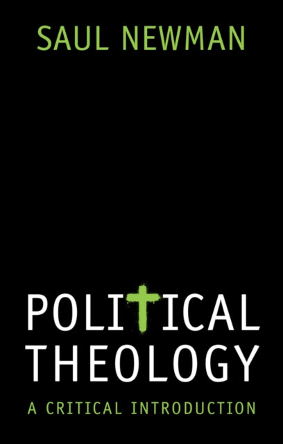 Book cover of: Political Theology. By: Saul Newman