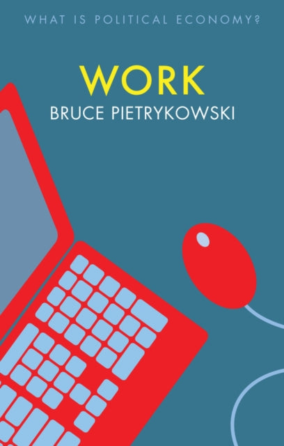 Book cover of: Work. By: Bruce Pietrykowski