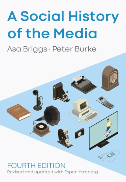 Book cover of: Social History of the Media. By: Peter Burke