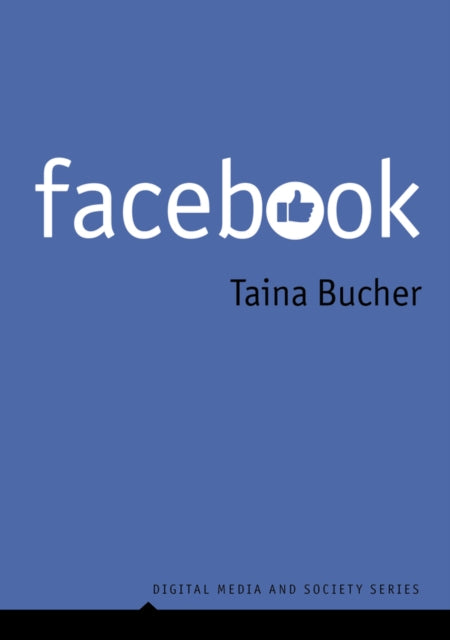 Book cover of: Facebook. By: Taina Bucher