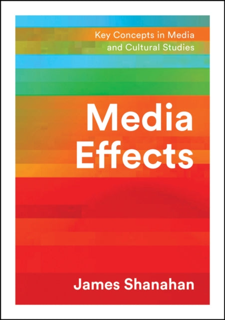 Book cover of: Media Effects. By: James Shanahan