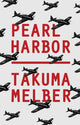 Book cover of: Pearl Harbor. By: Takuma Melber