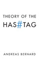 Theory of the Hashtag 9781509538942 Andreas Bernard